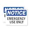 Signmission Emergency Use Only, 14 in W x Rectangle, Plastic OS-2PACK-NS-P-1014-L-11927 - alternate 1